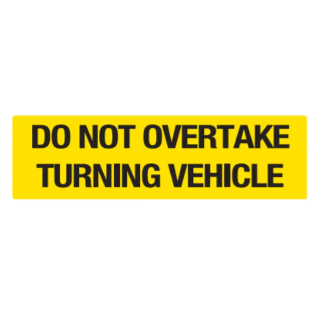 300Mm X 100Mm Left - Do Not Overtake Turning Vehicle - Class 1 Material - Sticker/ Aluminium 1