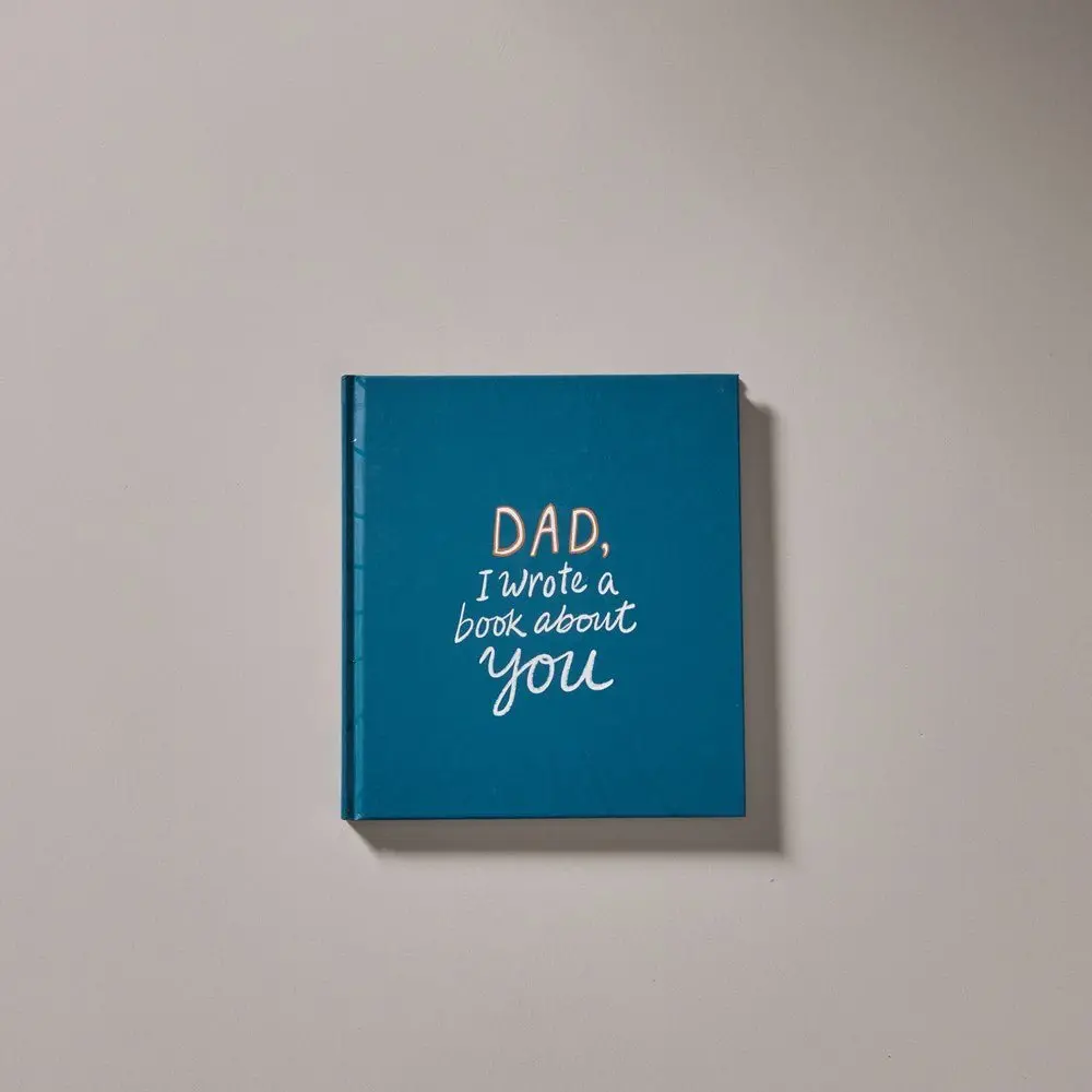 Dad, I Wrote A Book About You 1