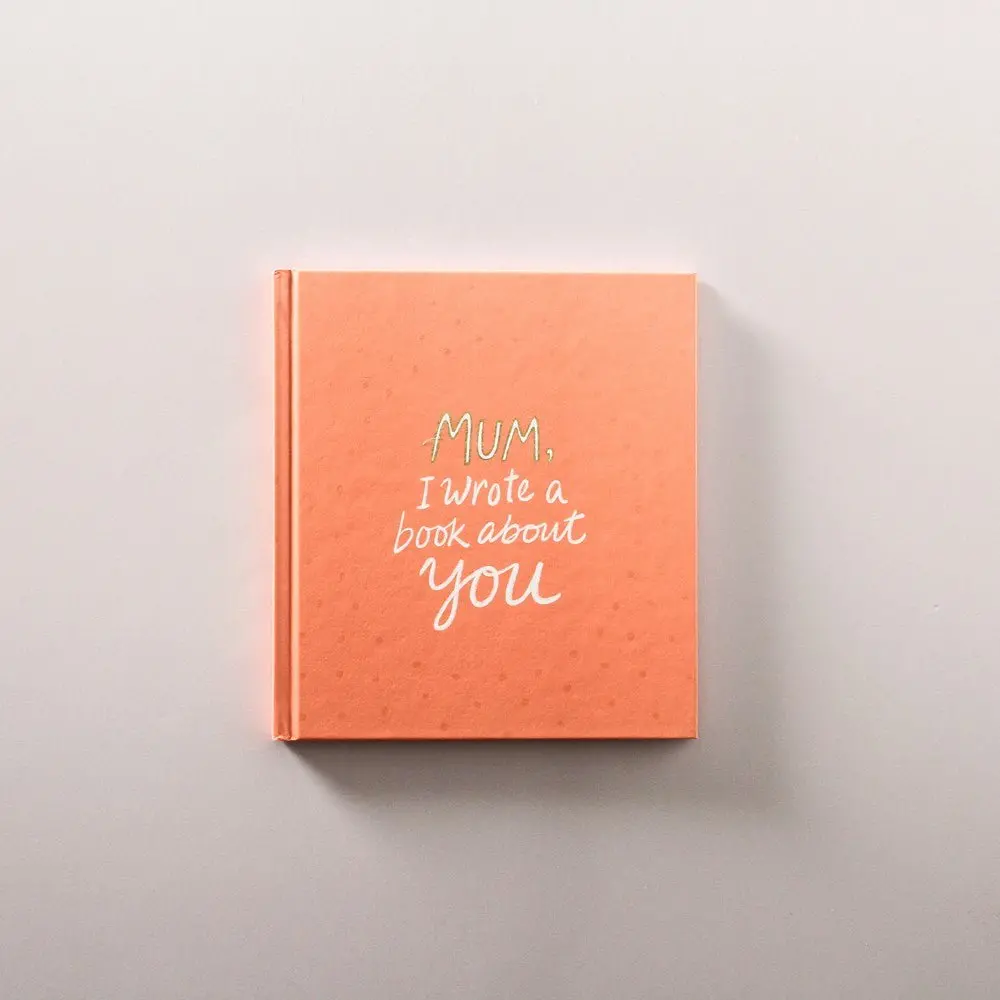 Mum, I Wrote A Book About You 1