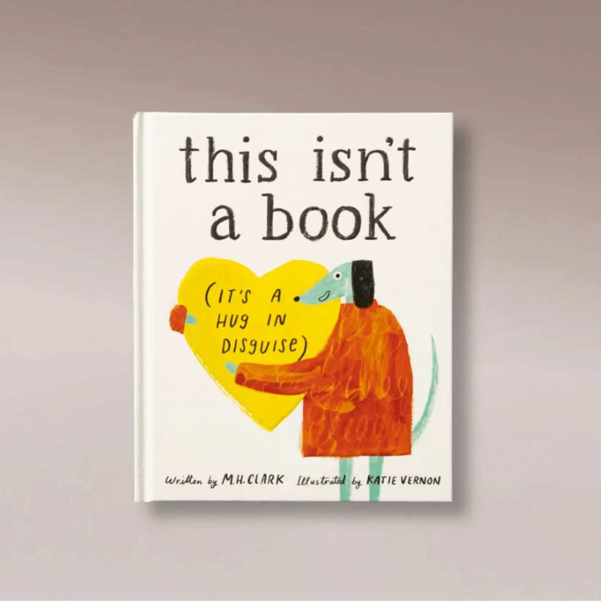 This Isn't A Book (It's A Hug...) 1